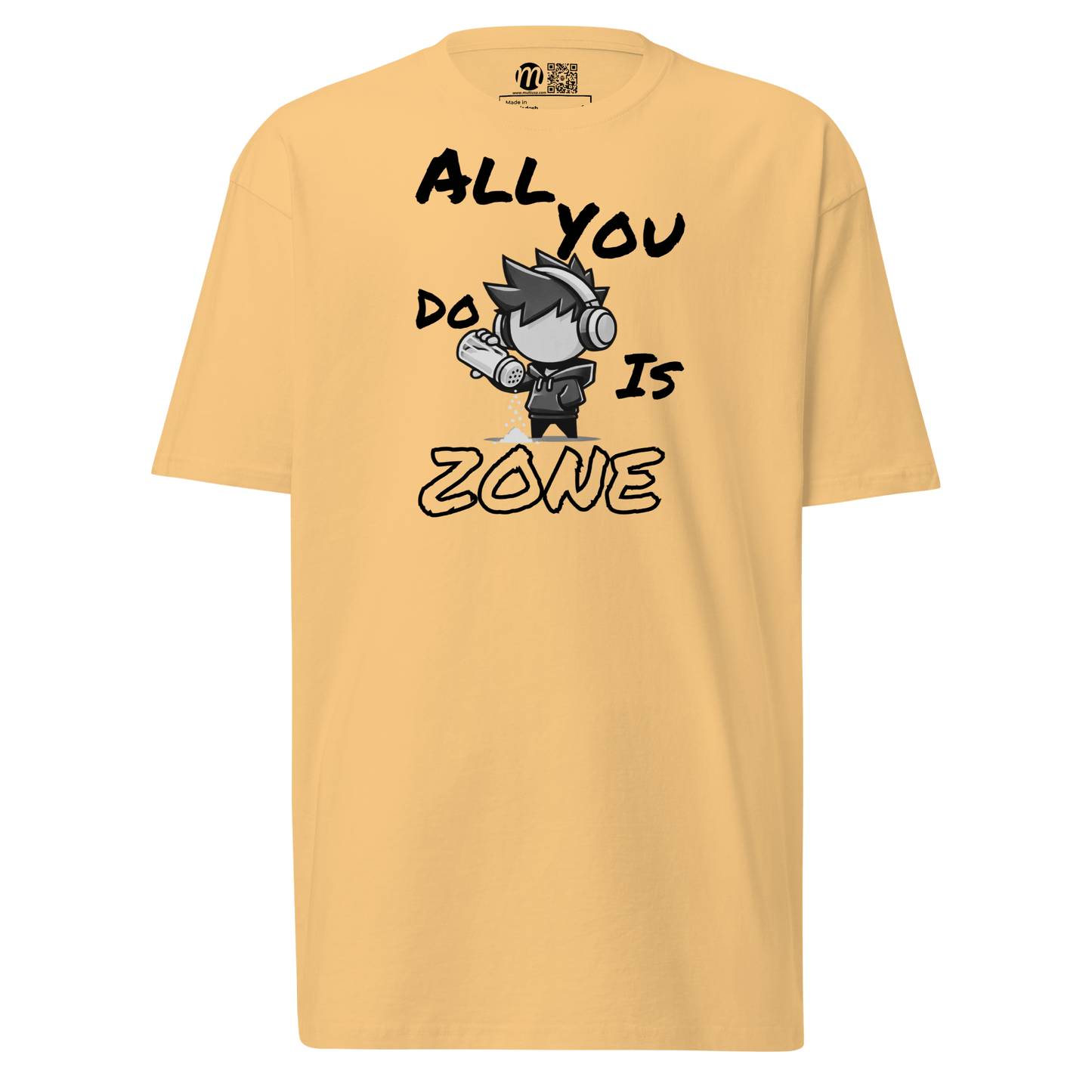 All You Do Is Zone - T-Shirt - Mulli USA Custom