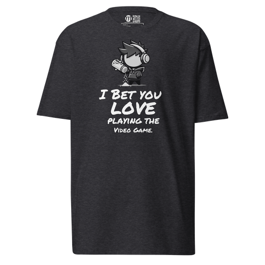 I Bet You Love Playing the Video Game - T-Shirt - Mulli USA Custom
