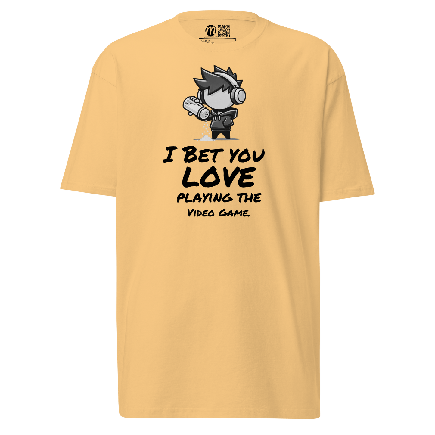 I Bet You Love Playing the Video Game - T-Shirt - Mulli USA Custom