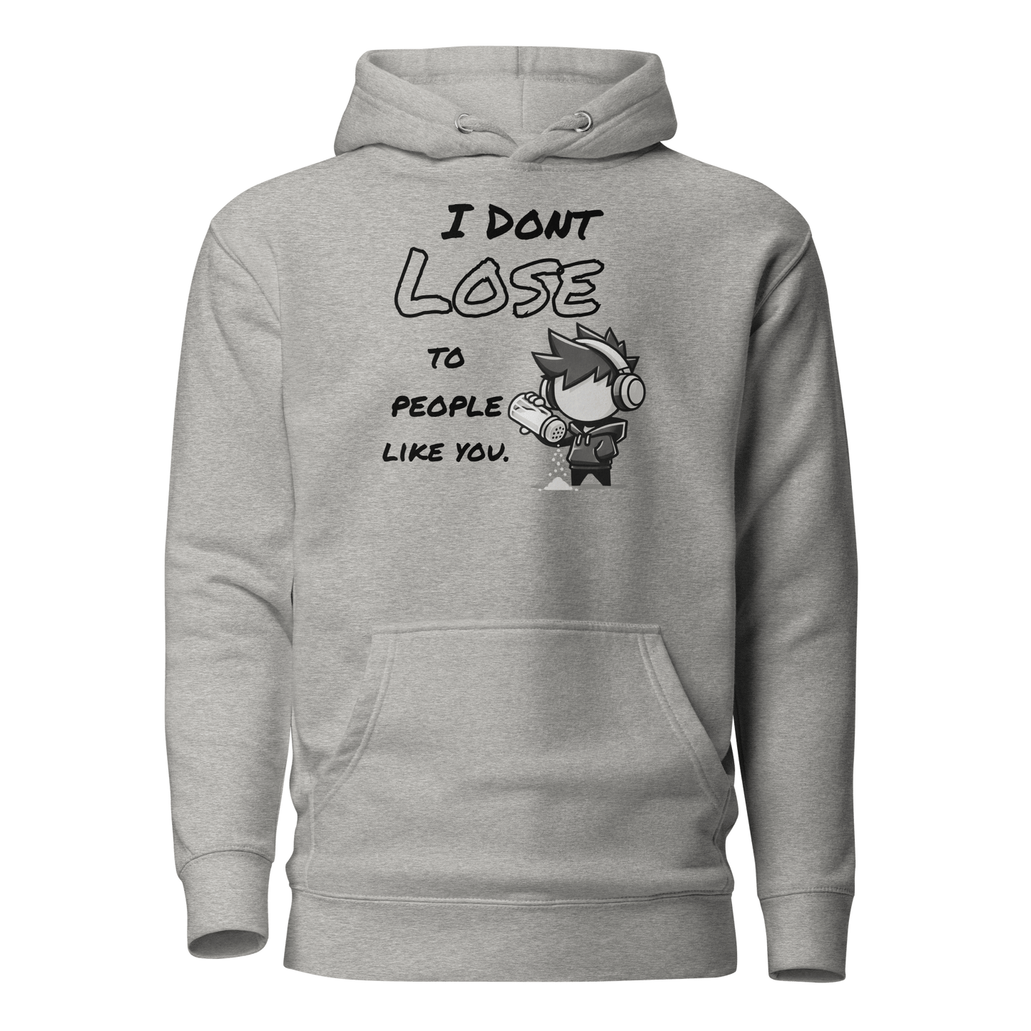 I Don’t Lose to People Like You - Hoodie - Mulli USA Custom
