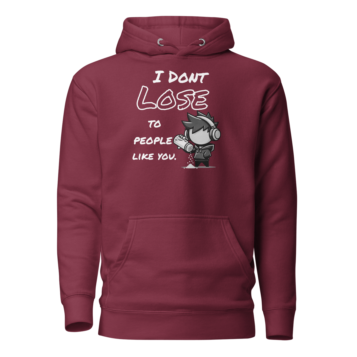 I Don’t Lose to People Like You - Hoodie - Mulli USA Custom