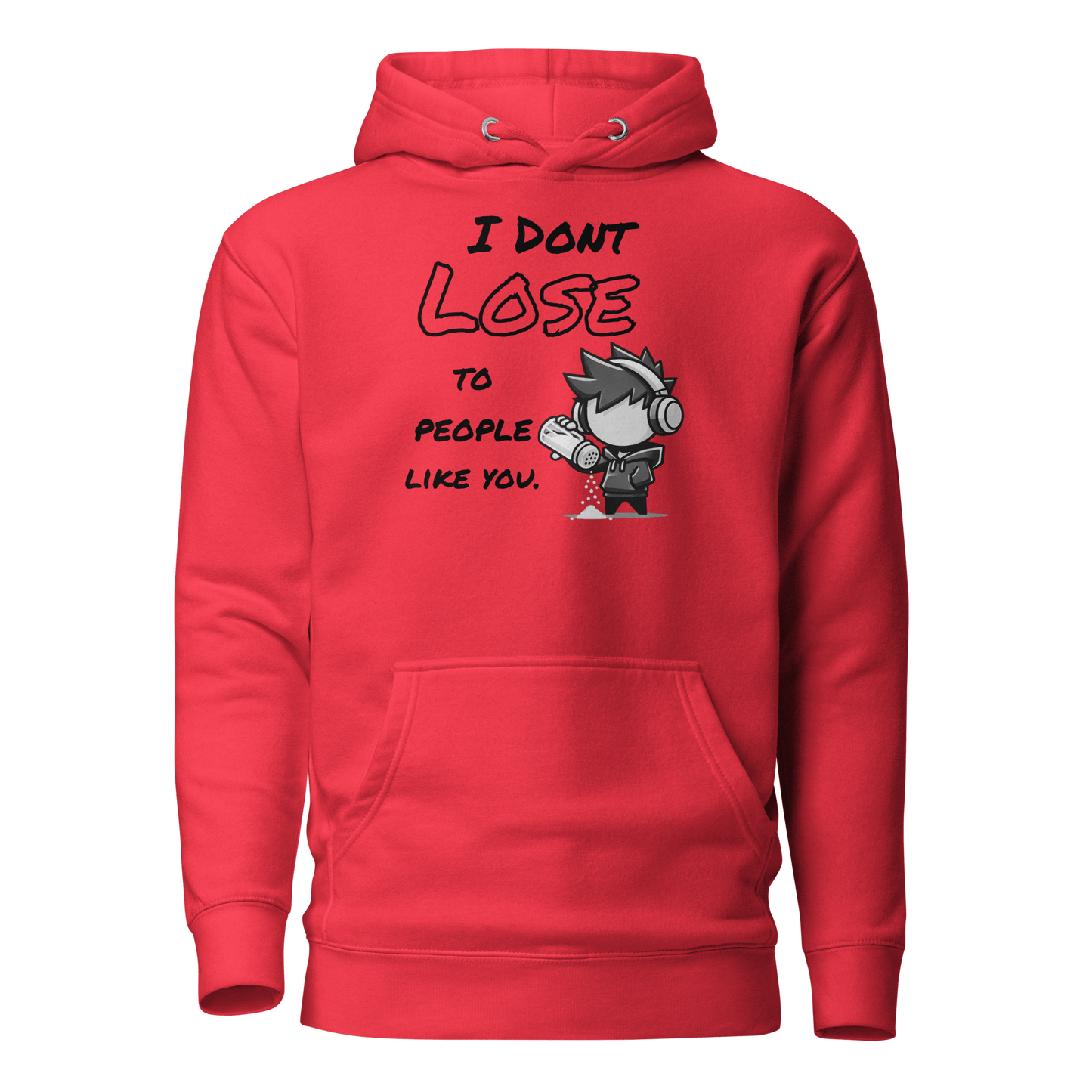 I Don’t Lose to People Like You - Hoodie - Mulli USA Custom