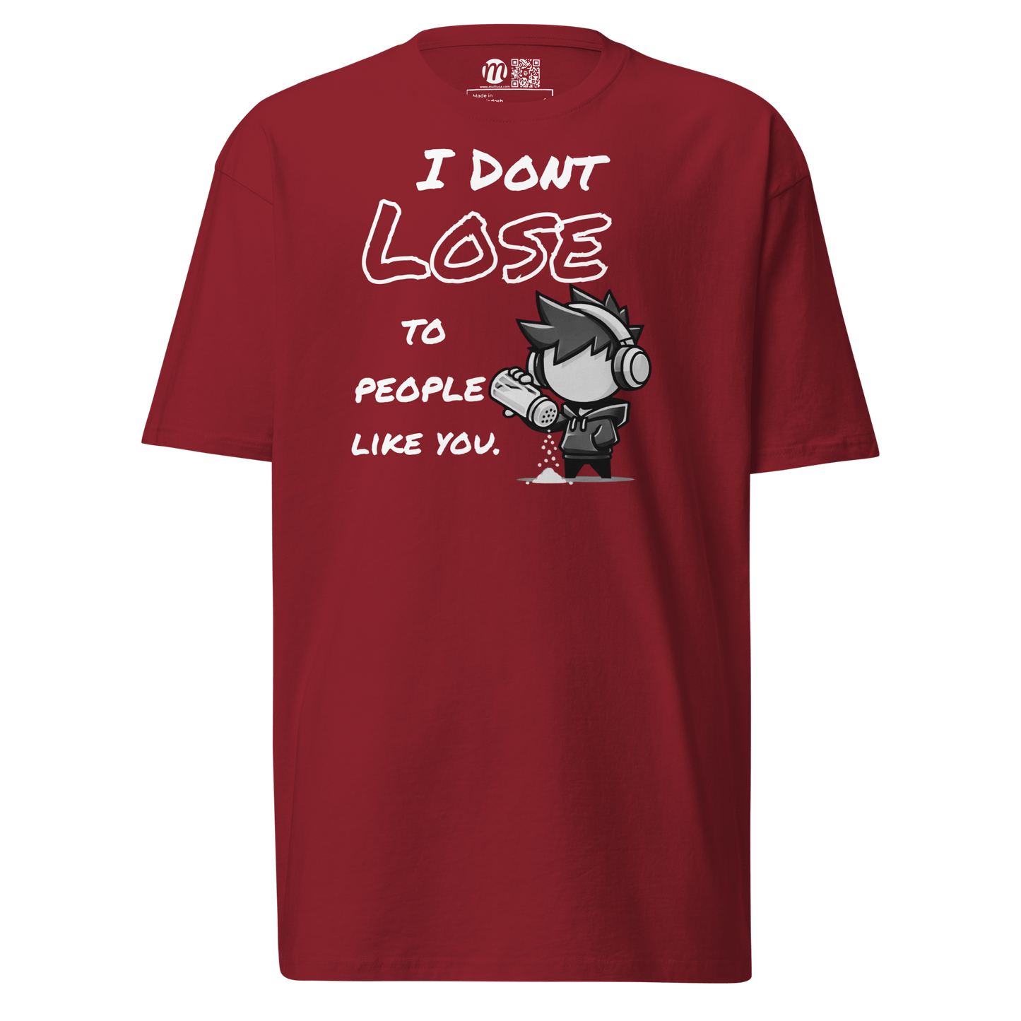 I Don’t Lose to People Like You - T-Shirt - Mulli USA Custom