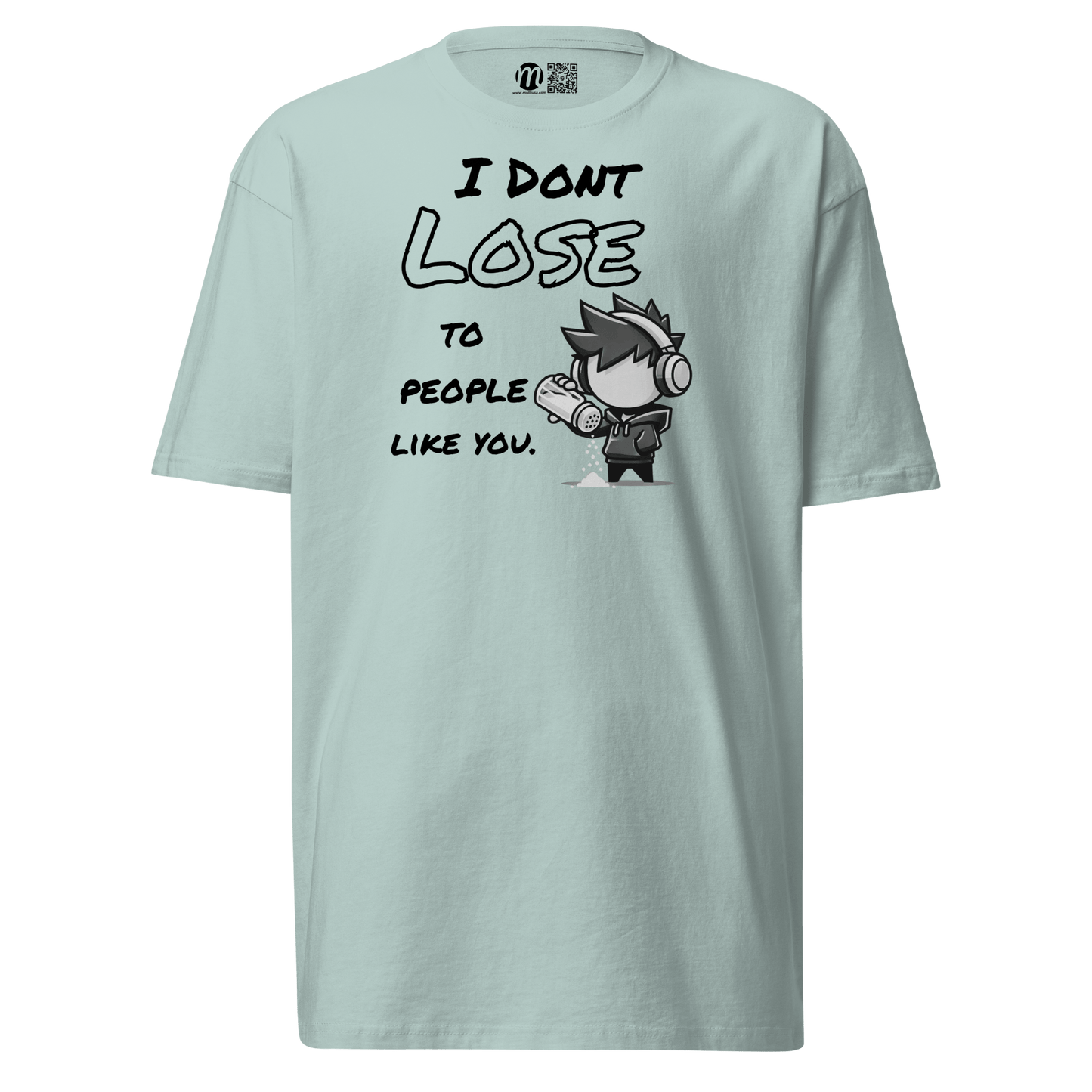 I Don’t Lose to People Like You - T-Shirt - Mulli USA Custom