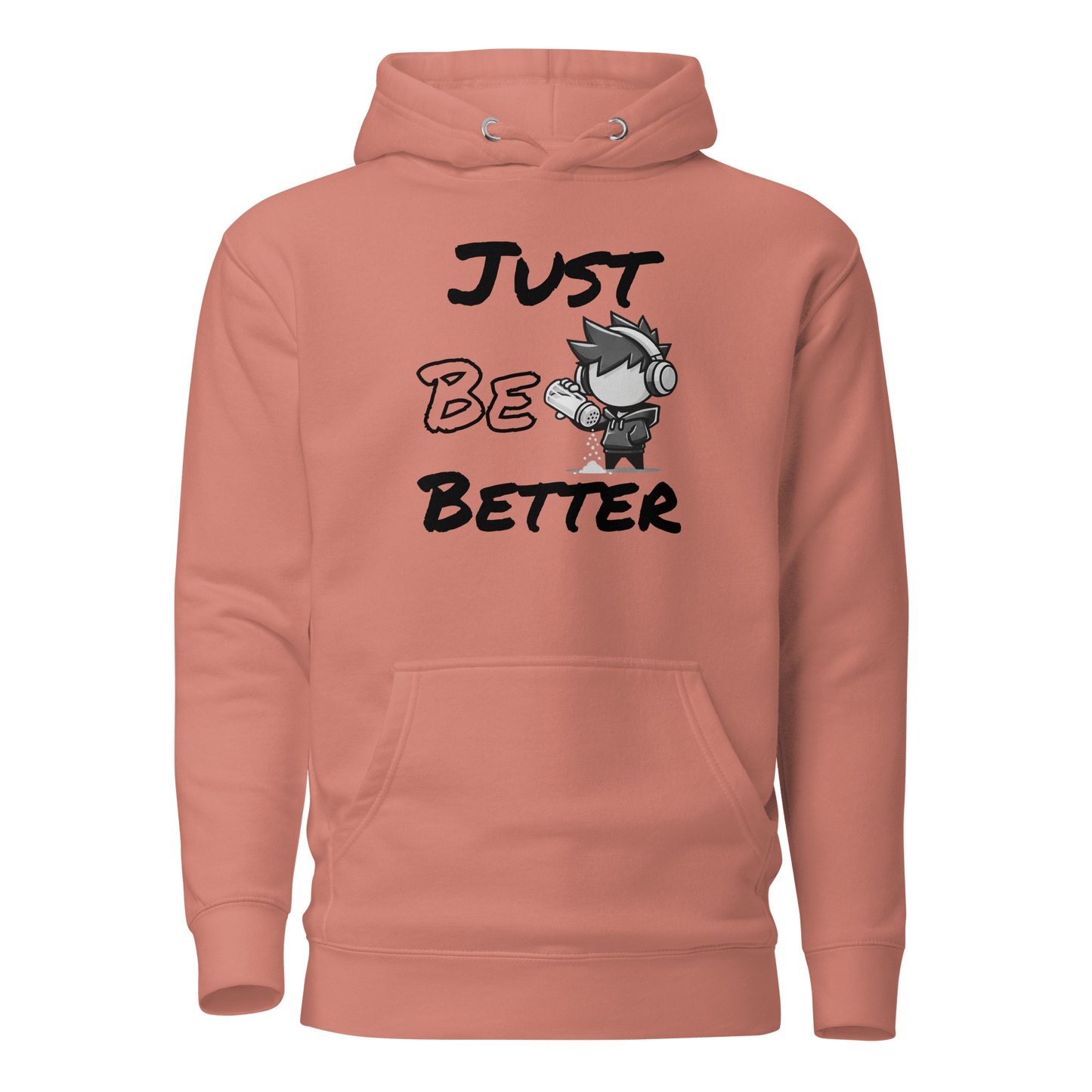 Just Be Better - Hoodie - Mulli USA Custom