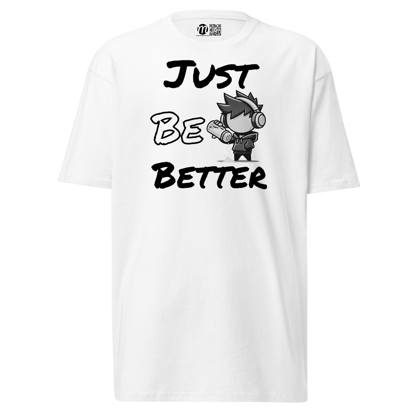 Just Be Better - T-Shirt - Mulli USA Custom