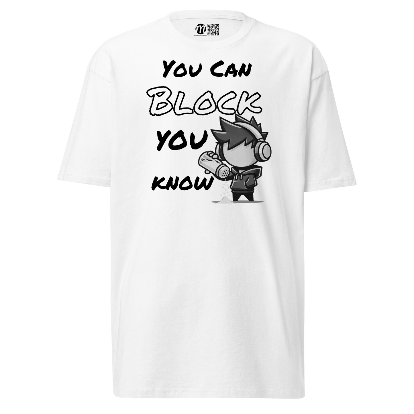 You Can Block, You Know - T-Shirt - Mulli USA Custom