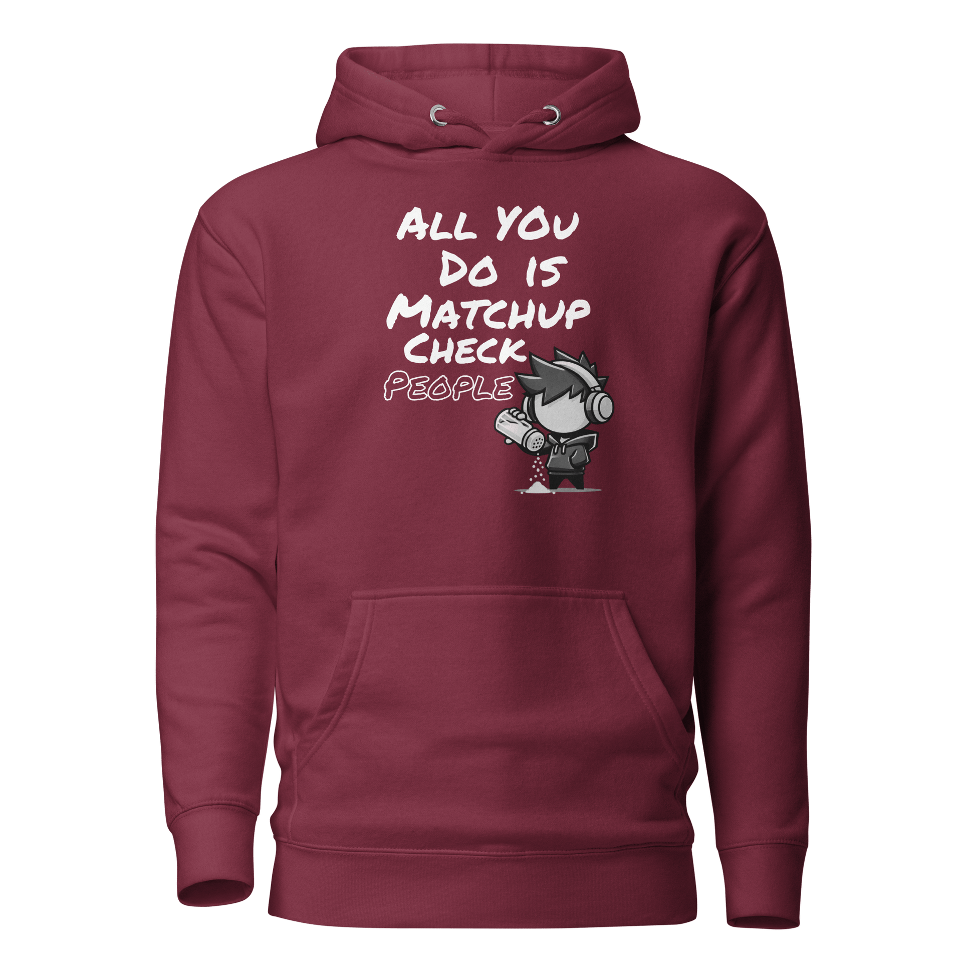 All You Do Is Matchup Check People - Hoodie - Mulli USA Custom