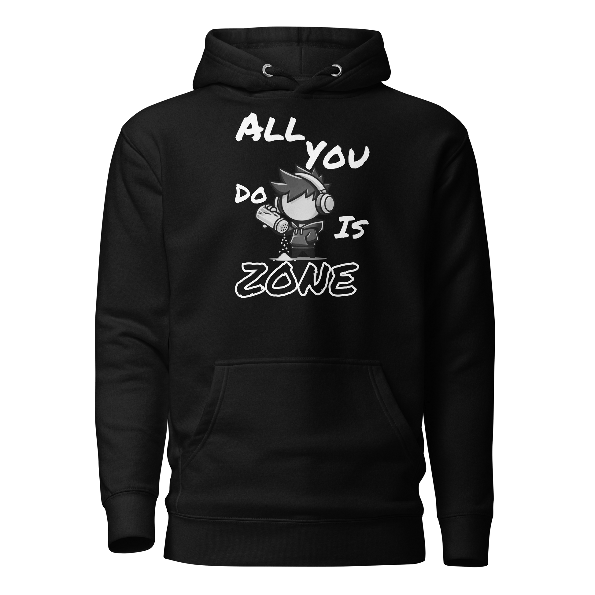All You Do Is Zone - Hoodie - Mulli USA Custom