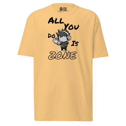 All You Do Is Zone - T-Shirt - Mulli USA Custom