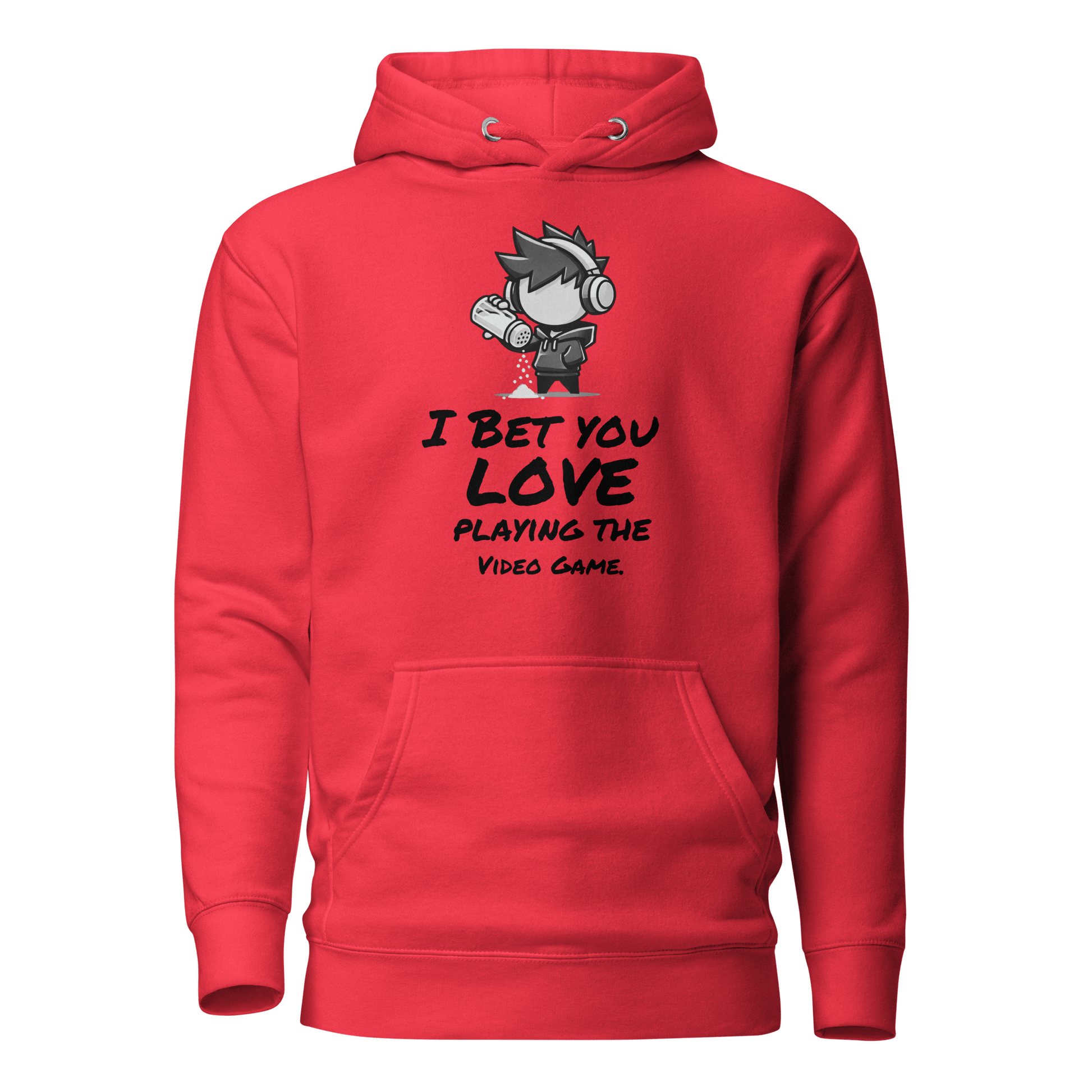 I Bet You Love Playing the Video Game - Hoodie - Mulli USA Custom