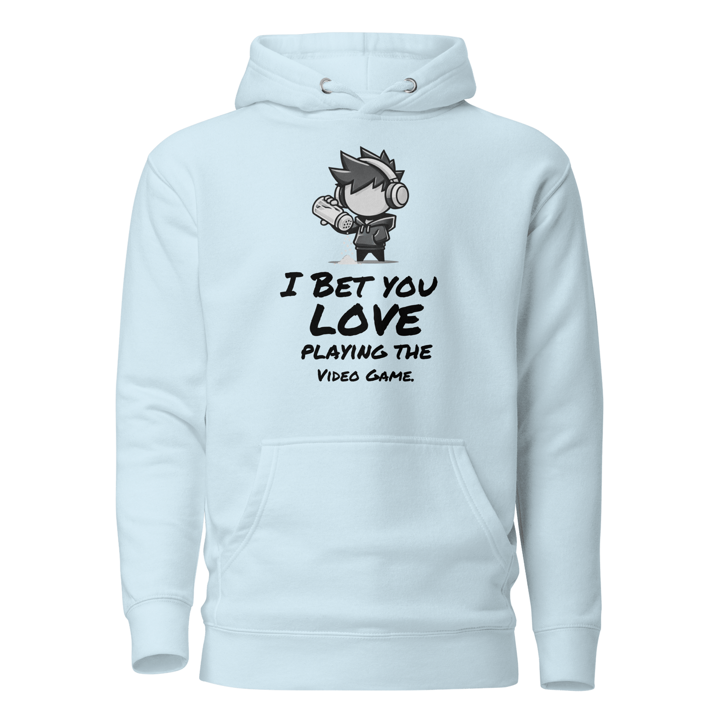 I Bet You Love Playing the Video Game - Hoodie - Mulli USA Custom