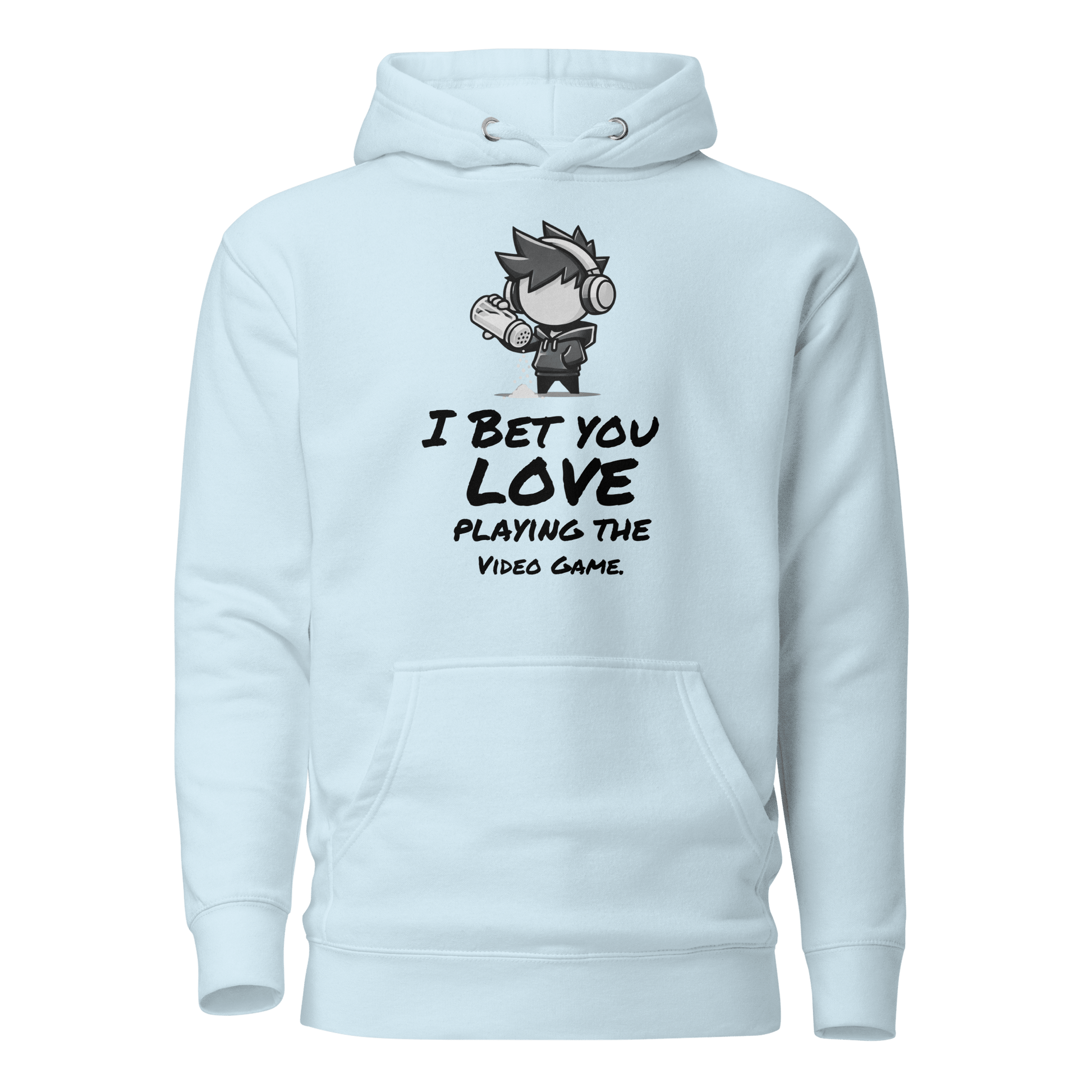 I Bet You Love Playing the Video Game - Hoodie - Mulli USA Custom