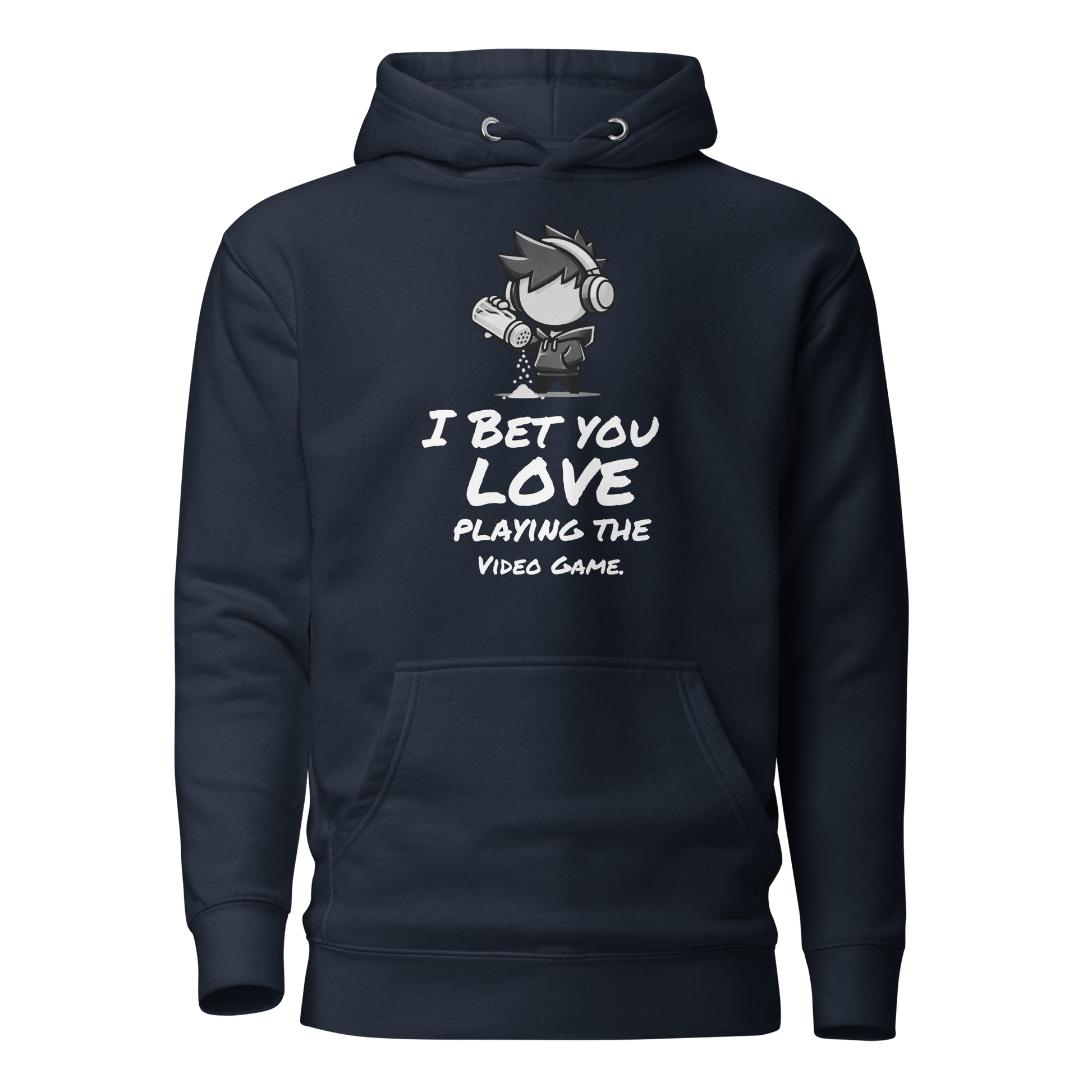 I Bet You Love Playing the Video Game - Hoodie - Mulli USA Custom