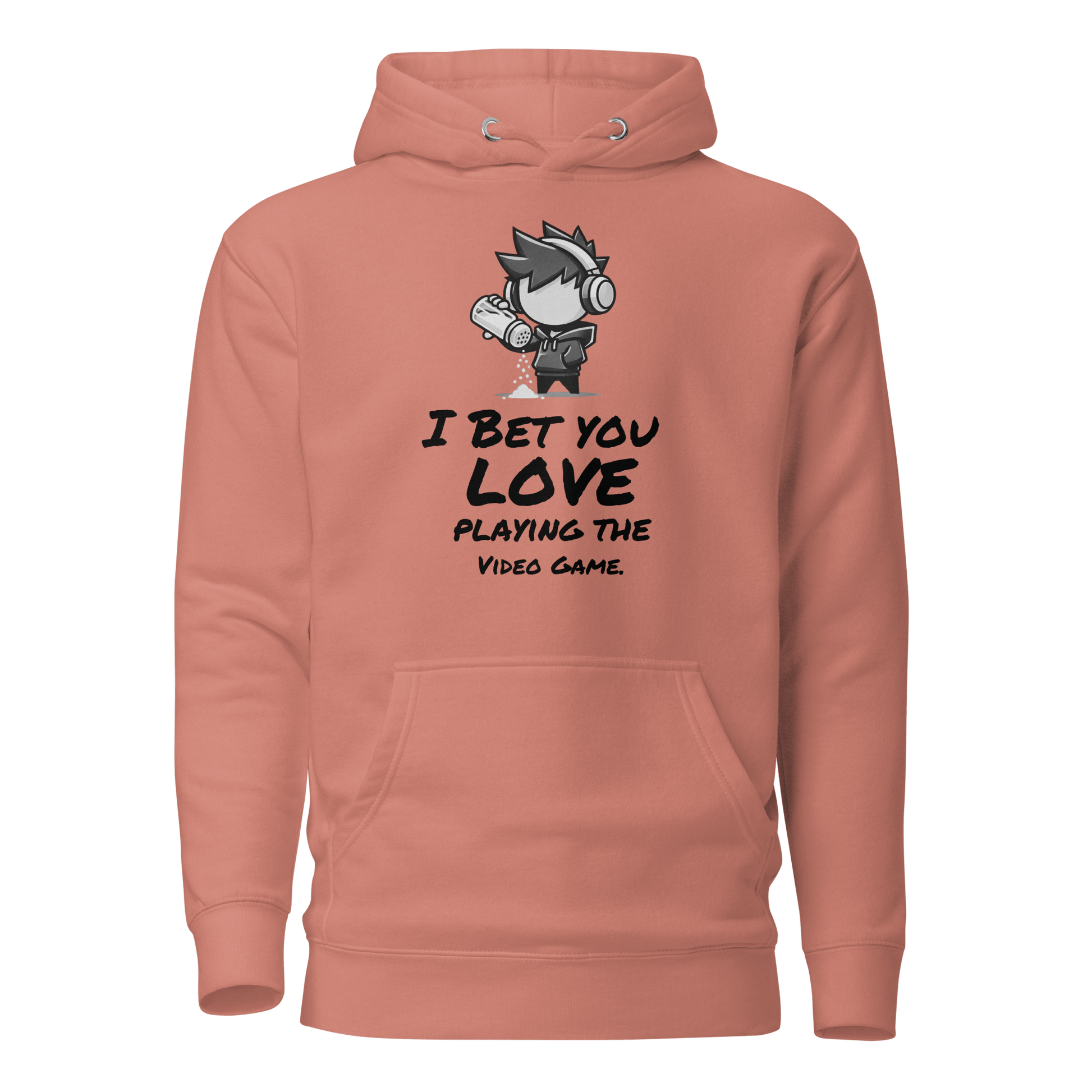 I Bet You Love Playing the Video Game - Hoodie - Mulli USA Custom