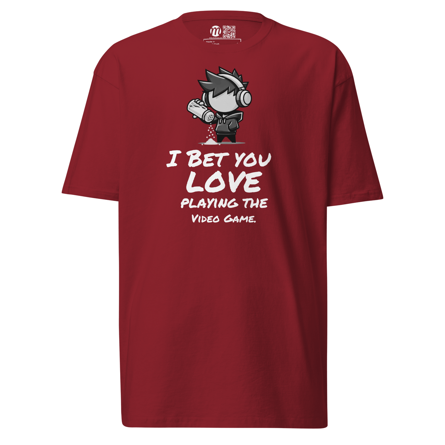 I Bet You Love Playing the Video Game - T-Shirt - Mulli USA Custom
