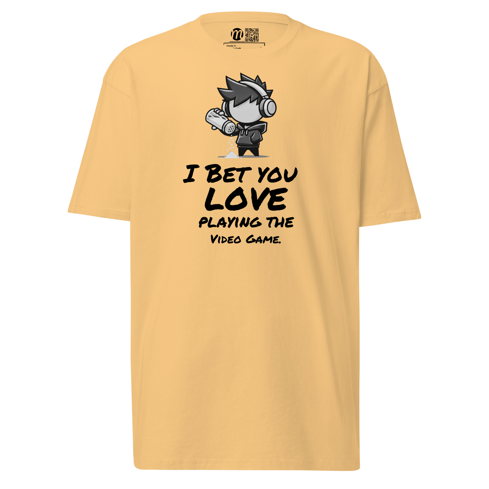 I Bet You Love Playing the Video Game - T-Shirt - Mulli USA Custom