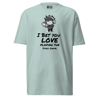 I Bet You Love Playing the Video Game - T-Shirt - Mulli USA Custom