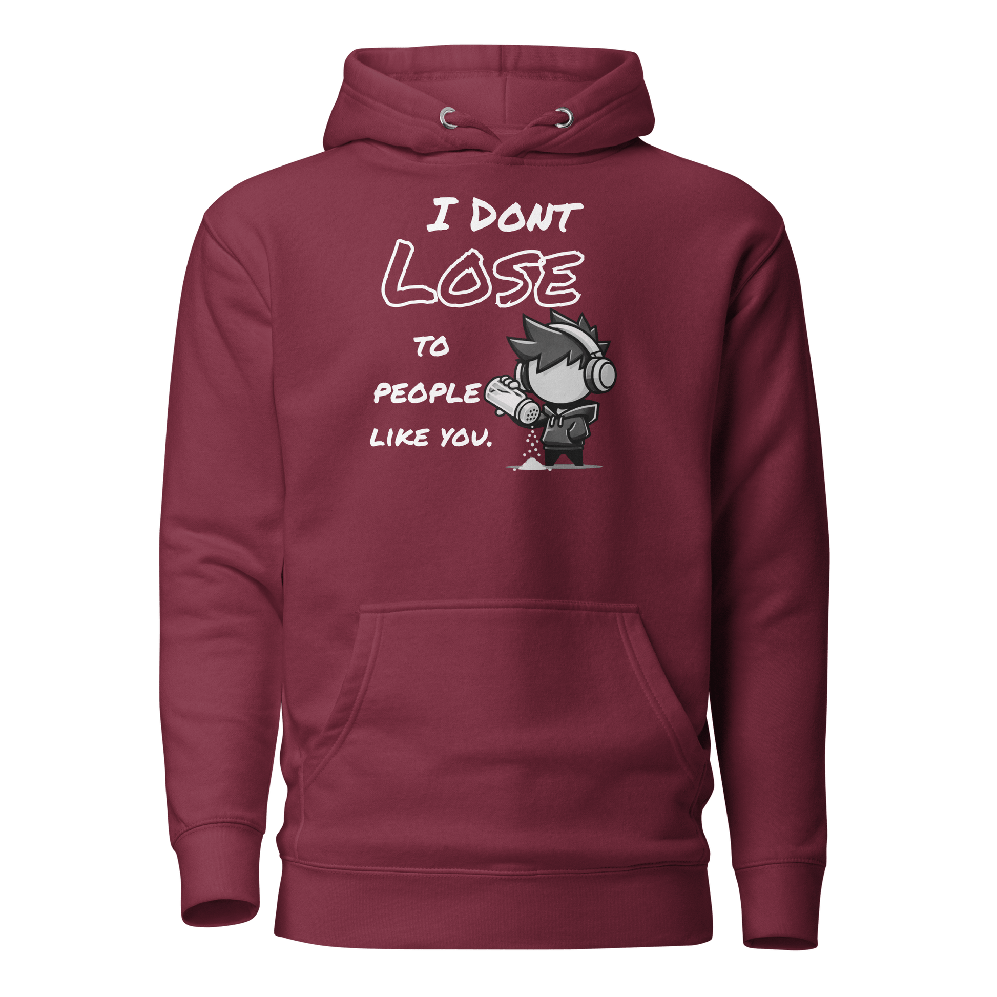 I Don’t Lose to People Like You - Hoodie - Mulli USA Custom