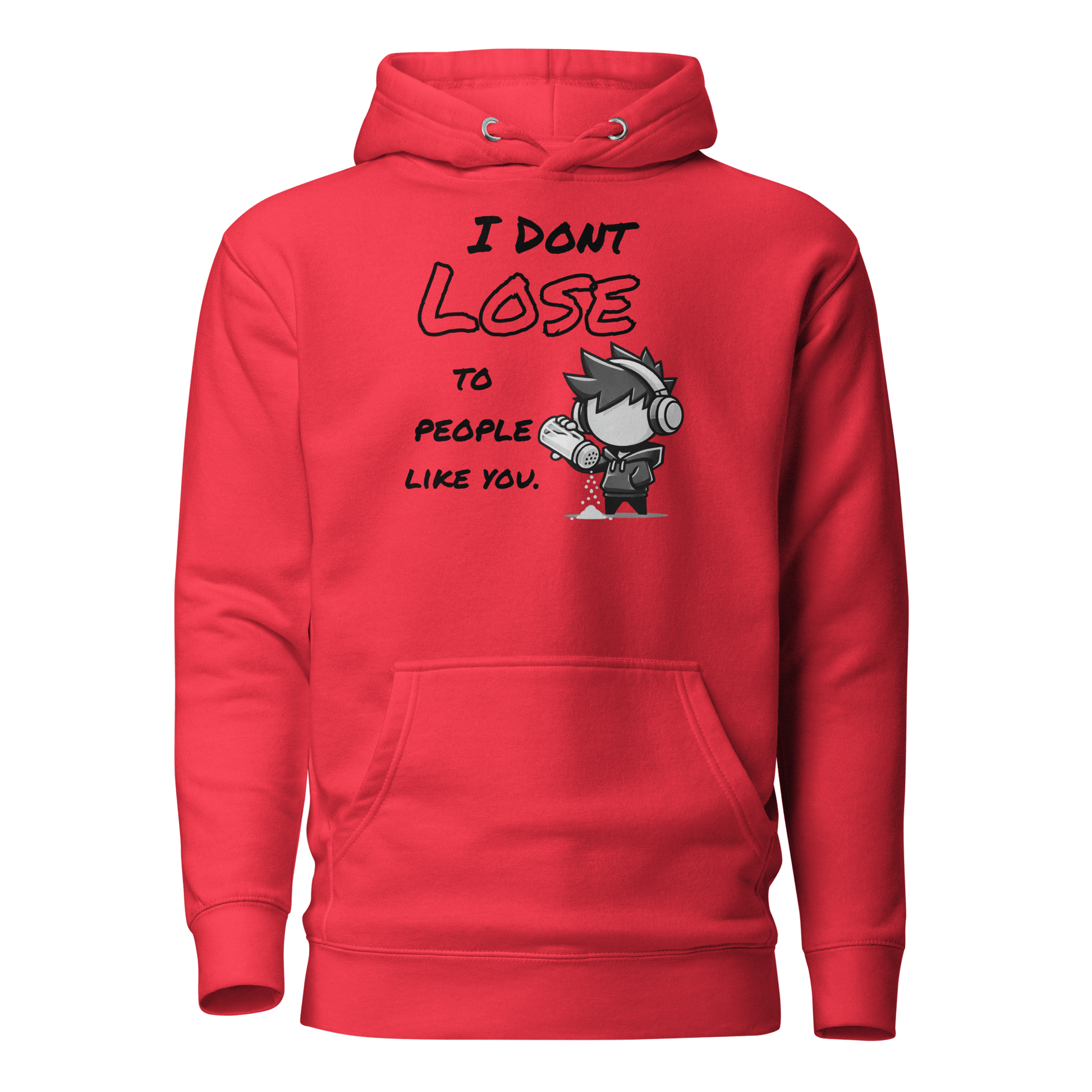 I Don’t Lose to People Like You - Hoodie - Mulli USA Custom