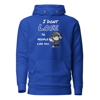 I Don’t Lose to People Like You - Hoodie - Mulli USA Custom