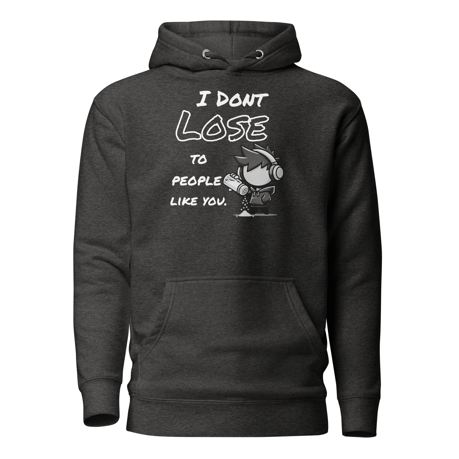 I Don’t Lose to People Like You - Hoodie - Mulli USA Custom