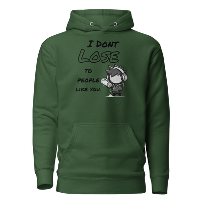 I Don’t Lose to People Like You - Hoodie - Mulli USA Custom