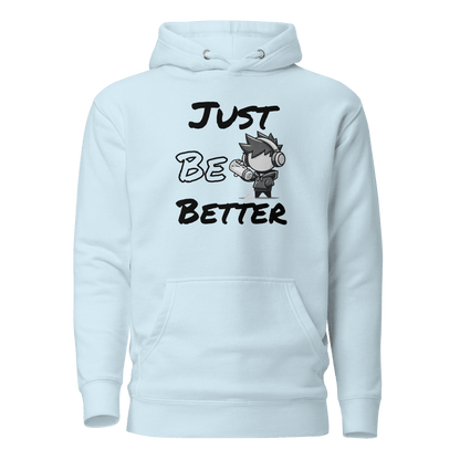Just Be Better - Hoodie - Mulli USA Custom