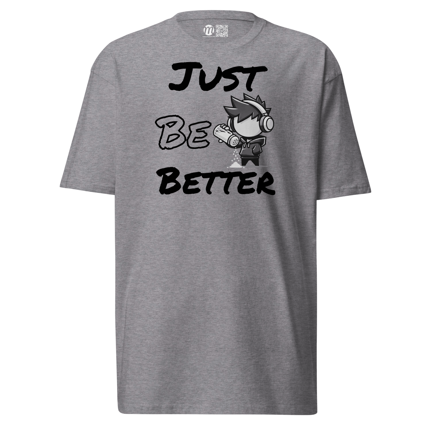 Just Be Better - T-Shirt - Mulli USA Custom