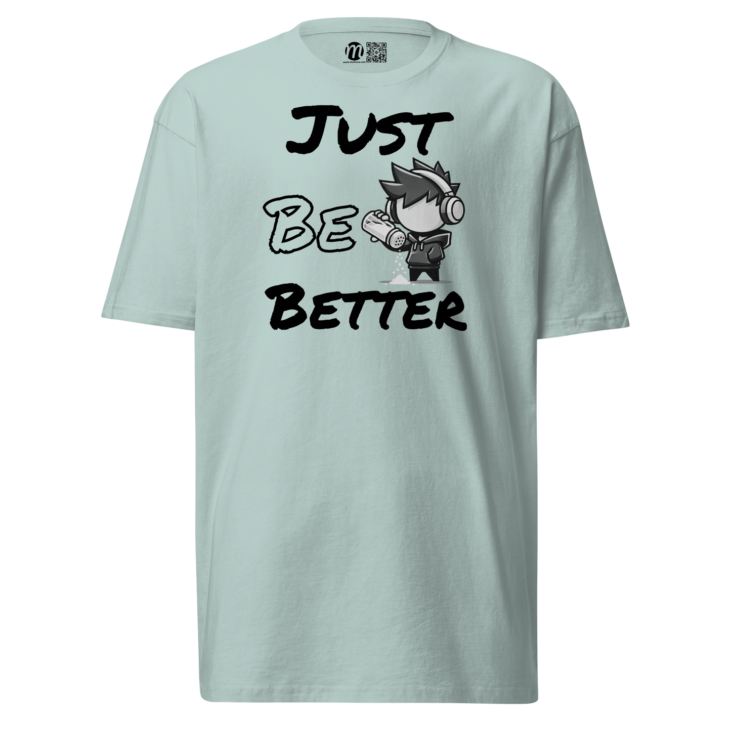Just Be Better - T-Shirt - Mulli USA Custom