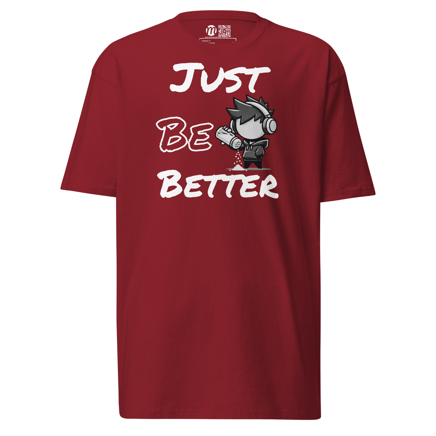 Just Be Better - T-Shirt - Mulli USA Custom