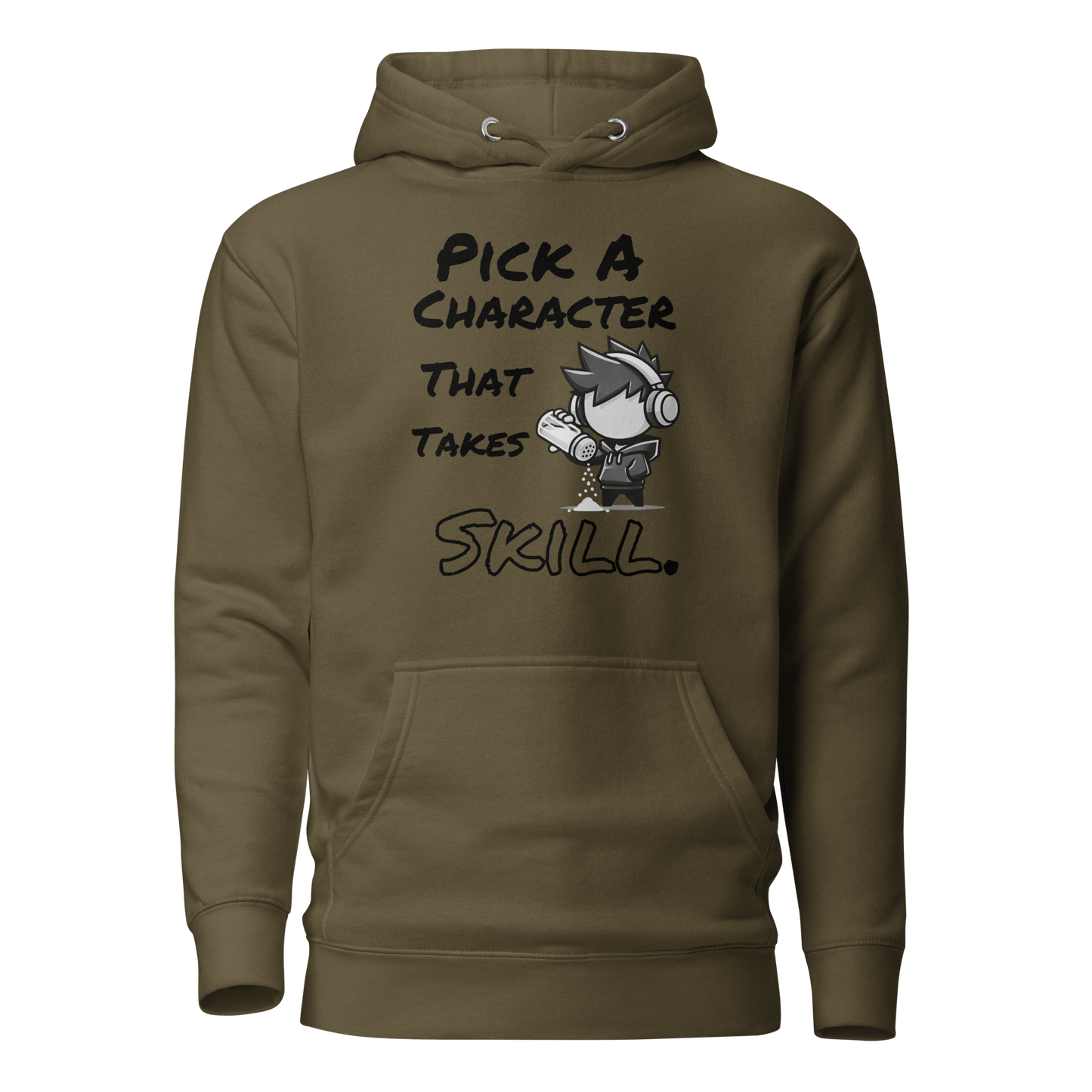 Pick a Character That Takes Skill - Hoodie - Mulli USA Custom