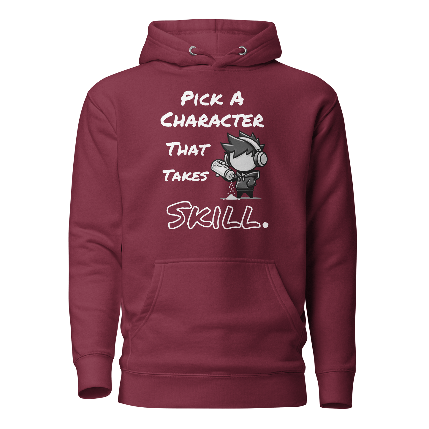 Pick a Character That Takes Skill - Hoodie - Mulli USA Custom