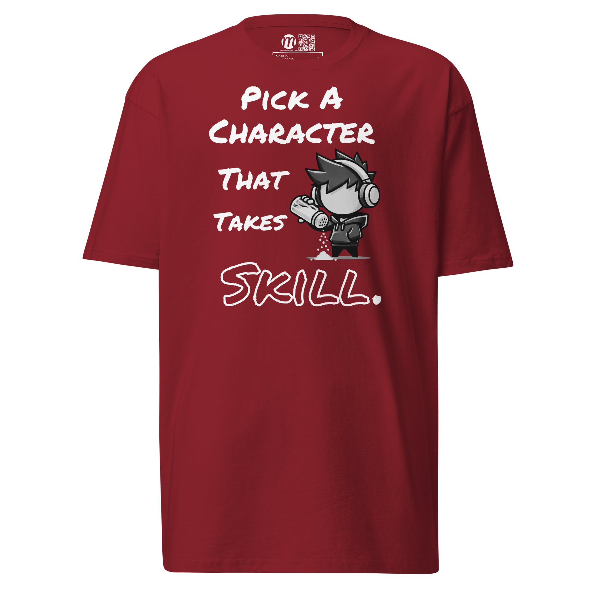 Pick a Character That Takes Skill - T-Shirt - Mulli USA Custom
