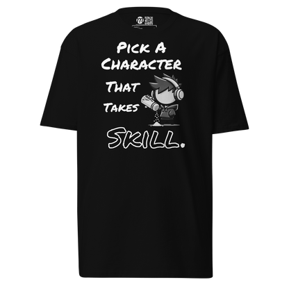 Pick a Character That Takes Skill - T-Shirt - Mulli USA Custom