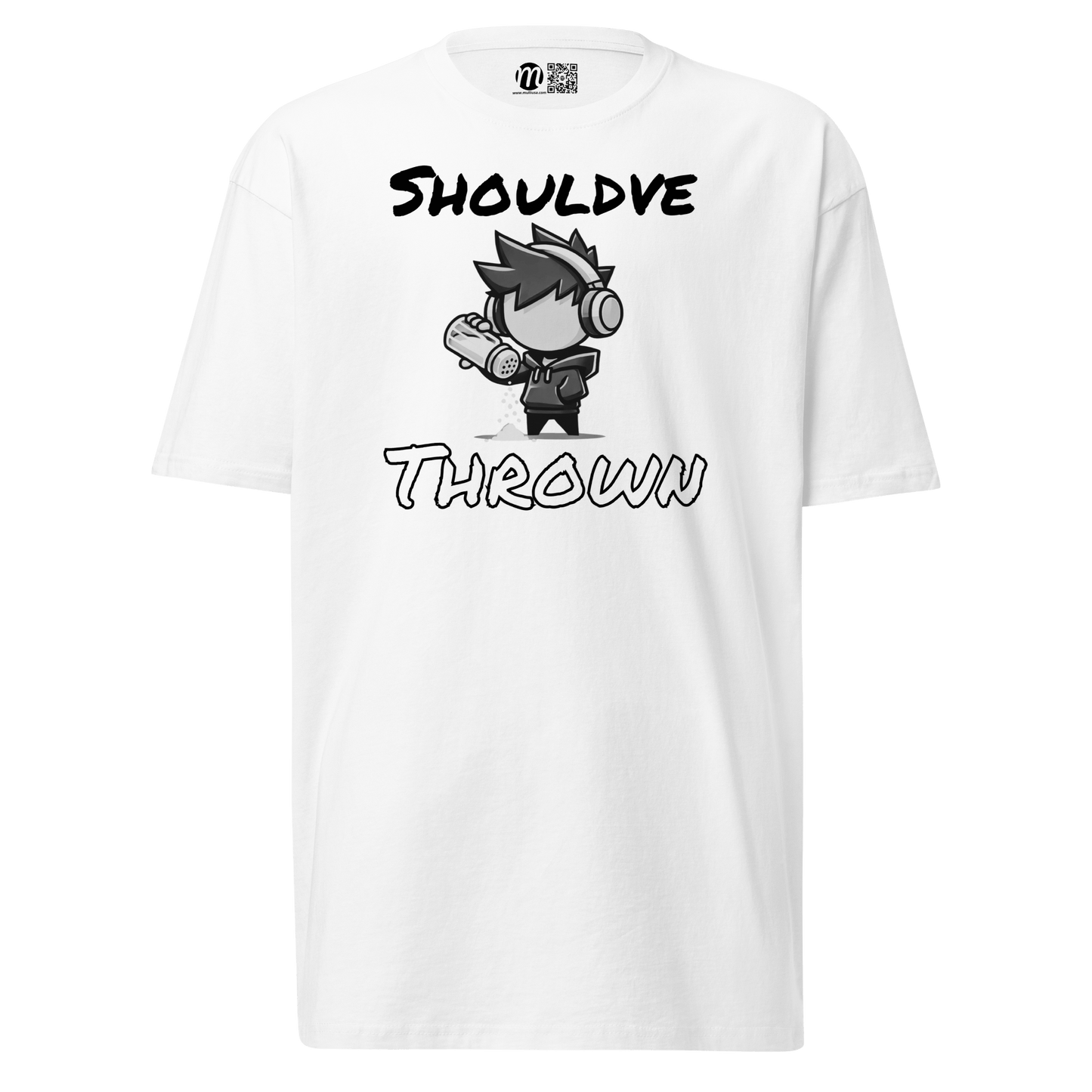 Should Have Thrown - T-Shirt - Mulli USA Custom