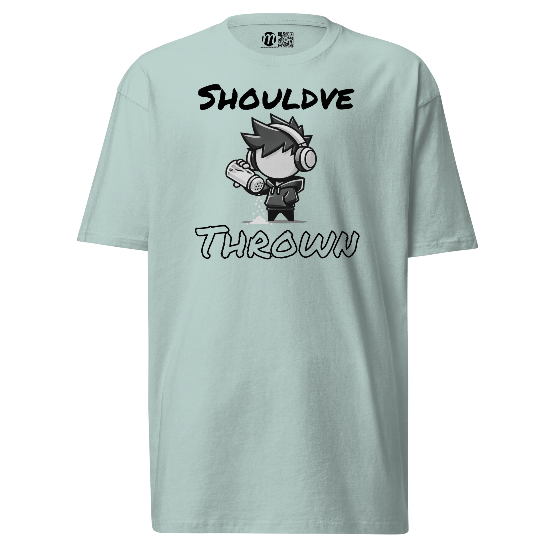 Should Have Thrown - T-Shirt - Mulli USA Custom