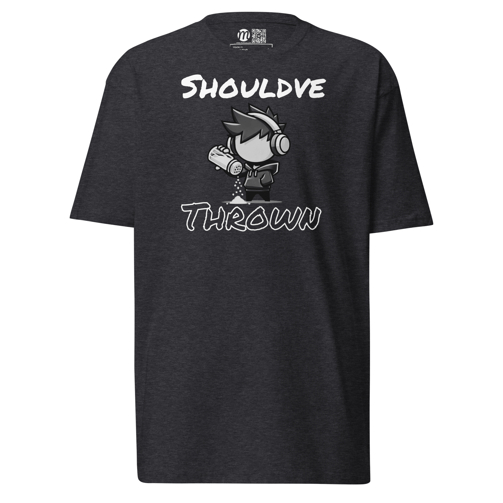 Should Have Thrown - T-Shirt - Mulli USA Custom