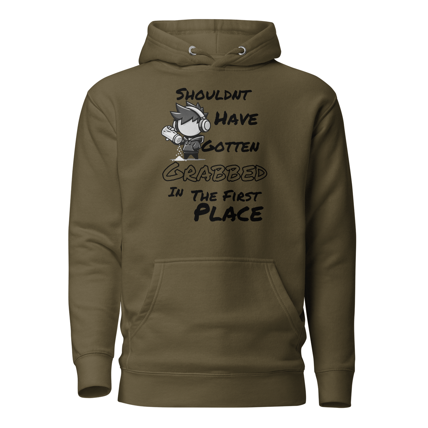 Shouldn’t Have Gotten Grabbed in the First Place - Hoodie - Mulli USA Custom
