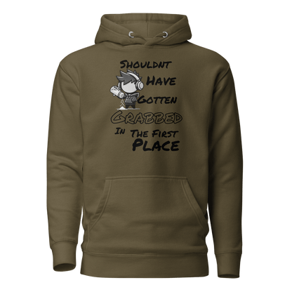 Shouldn’t Have Gotten Grabbed in the First Place - Hoodie - Mulli USA Custom