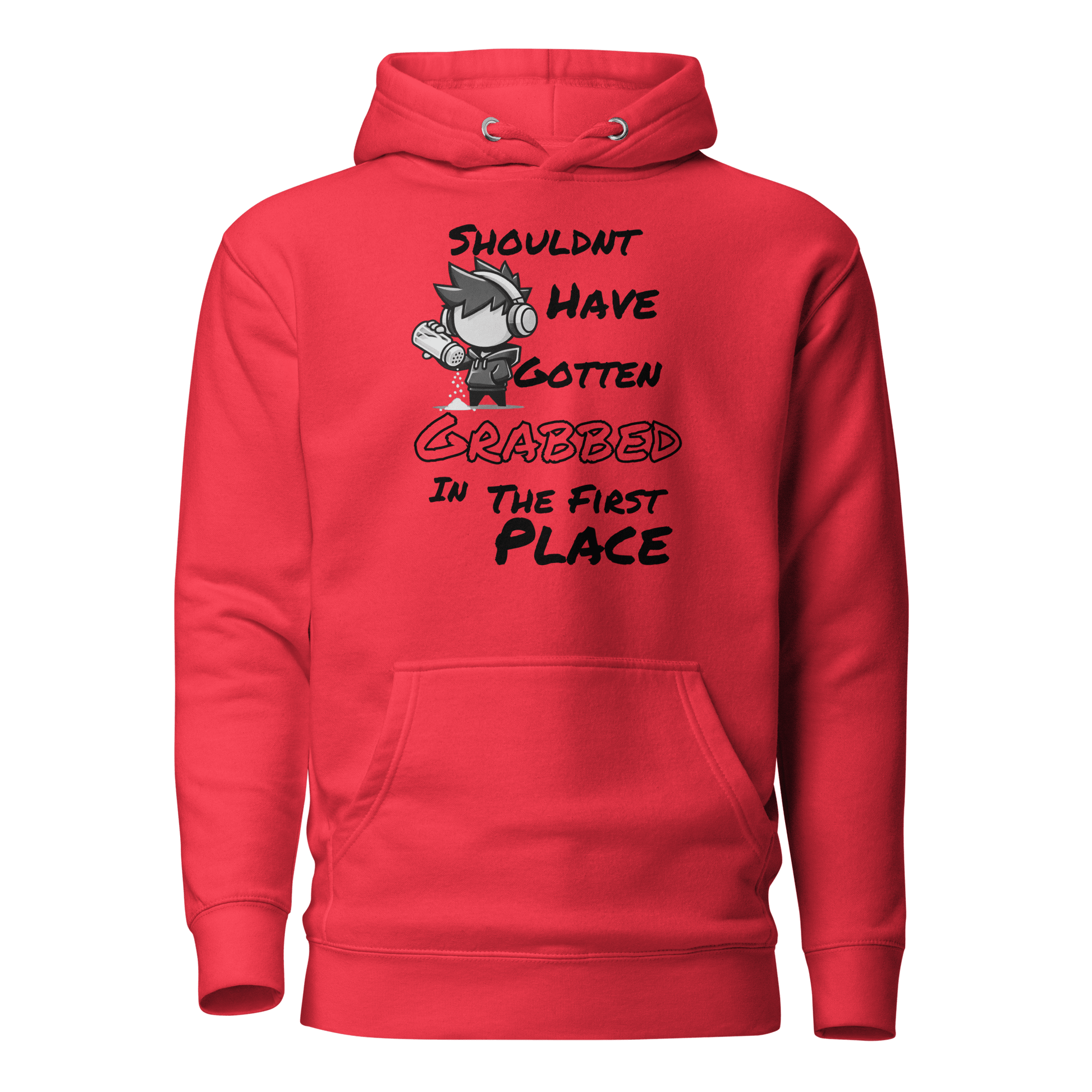Shouldn’t Have Gotten Grabbed in the First Place - Hoodie - Mulli USA Custom