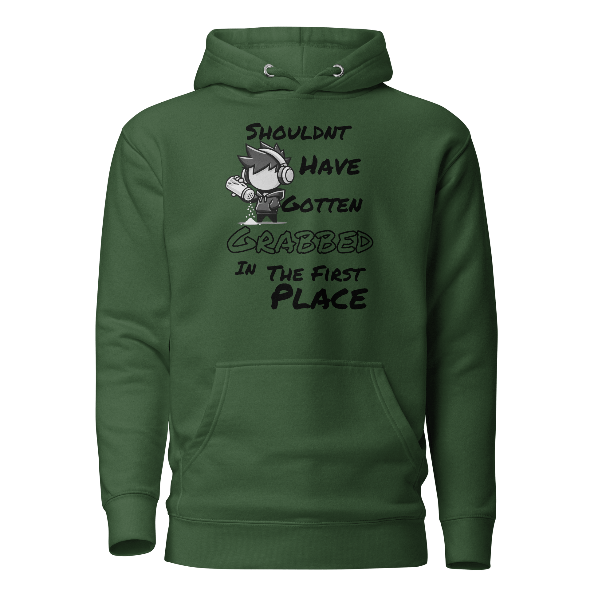 Shouldn’t Have Gotten Grabbed in the First Place - Hoodie - Mulli USA Custom