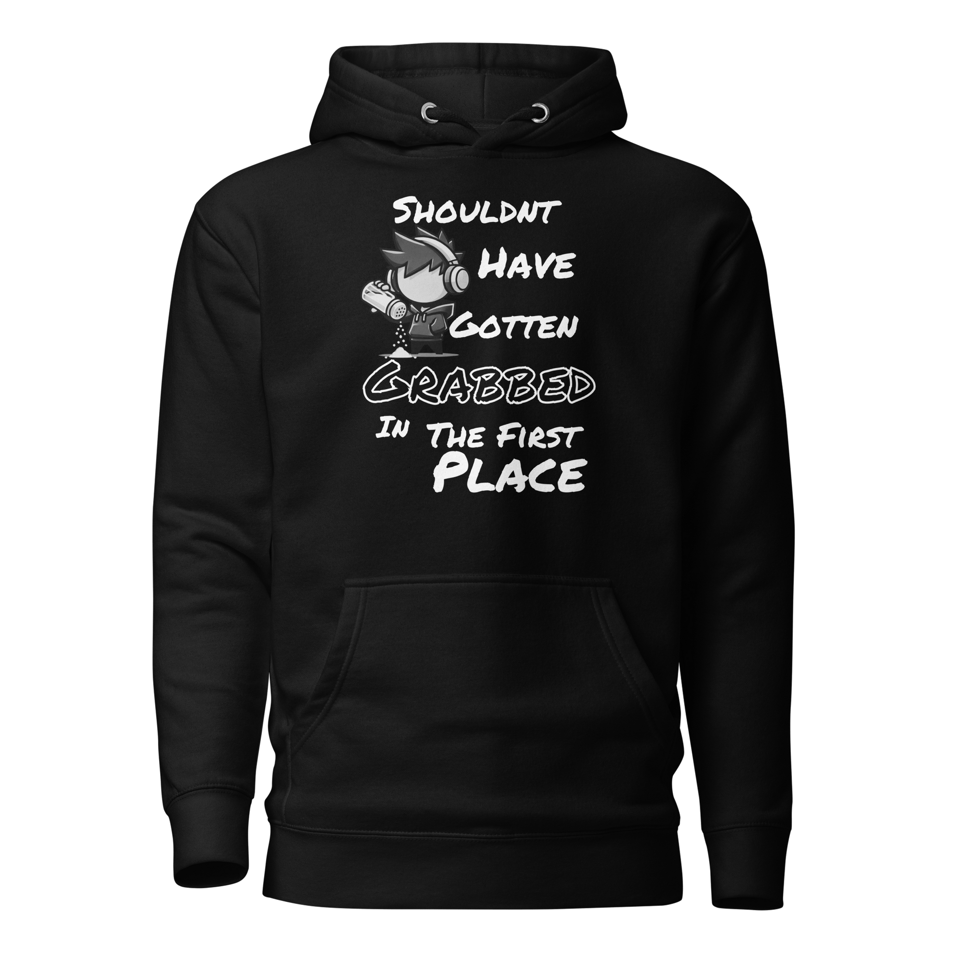 Shouldn’t Have Gotten Grabbed in the First Place - Hoodie - Mulli USA Custom