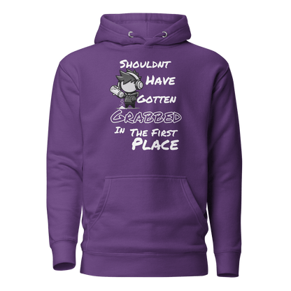 Shouldn’t Have Gotten Grabbed in the First Place - Hoodie - Mulli USA Custom