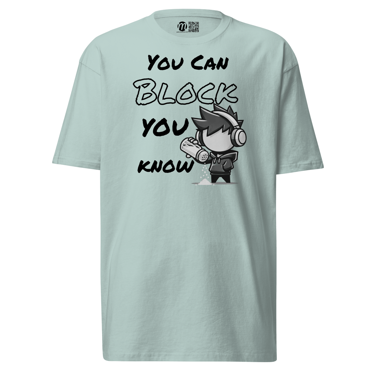 You Can Block, You Know - T-Shirt - Mulli USA Custom