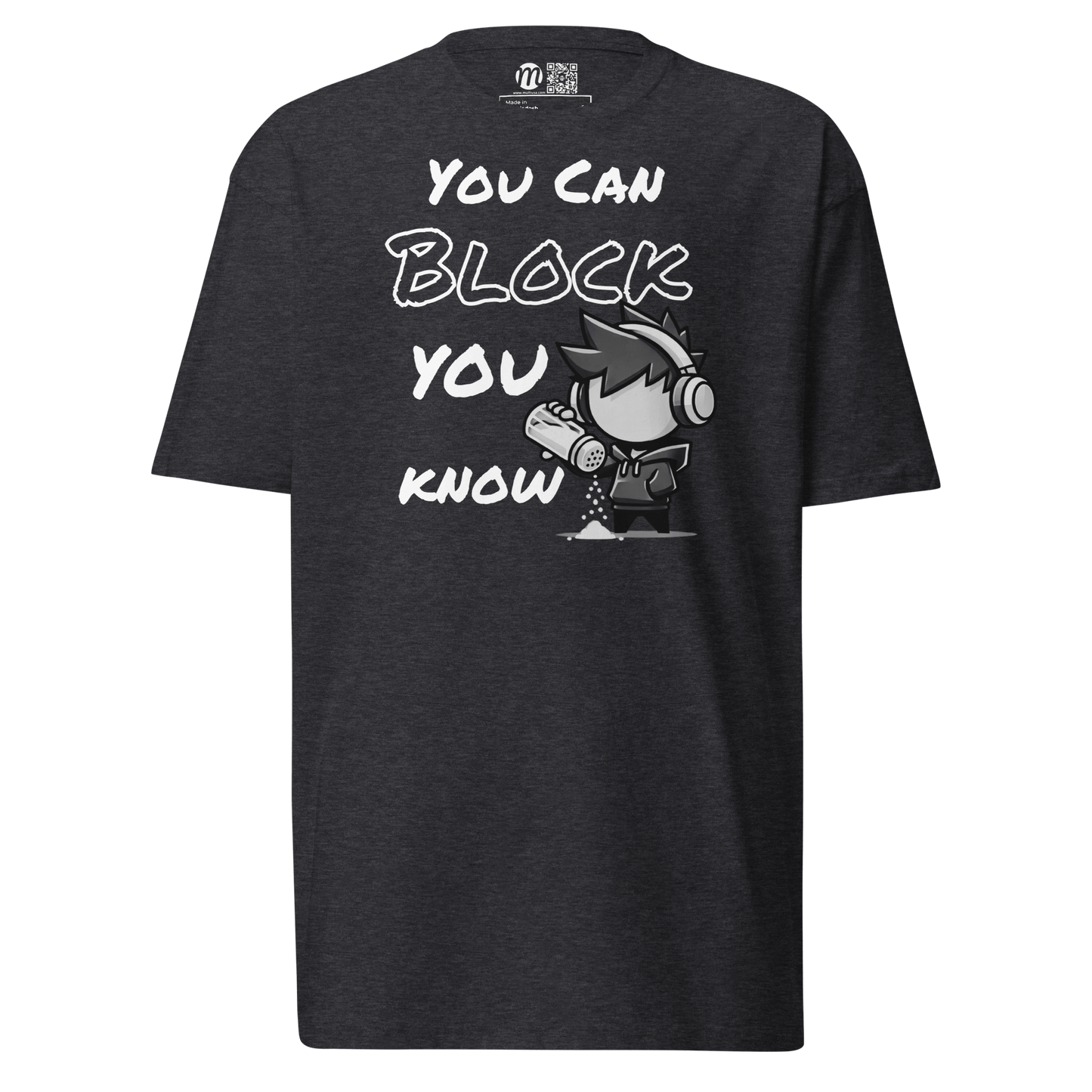 You Can Block, You Know - T-Shirt - Mulli USA Custom