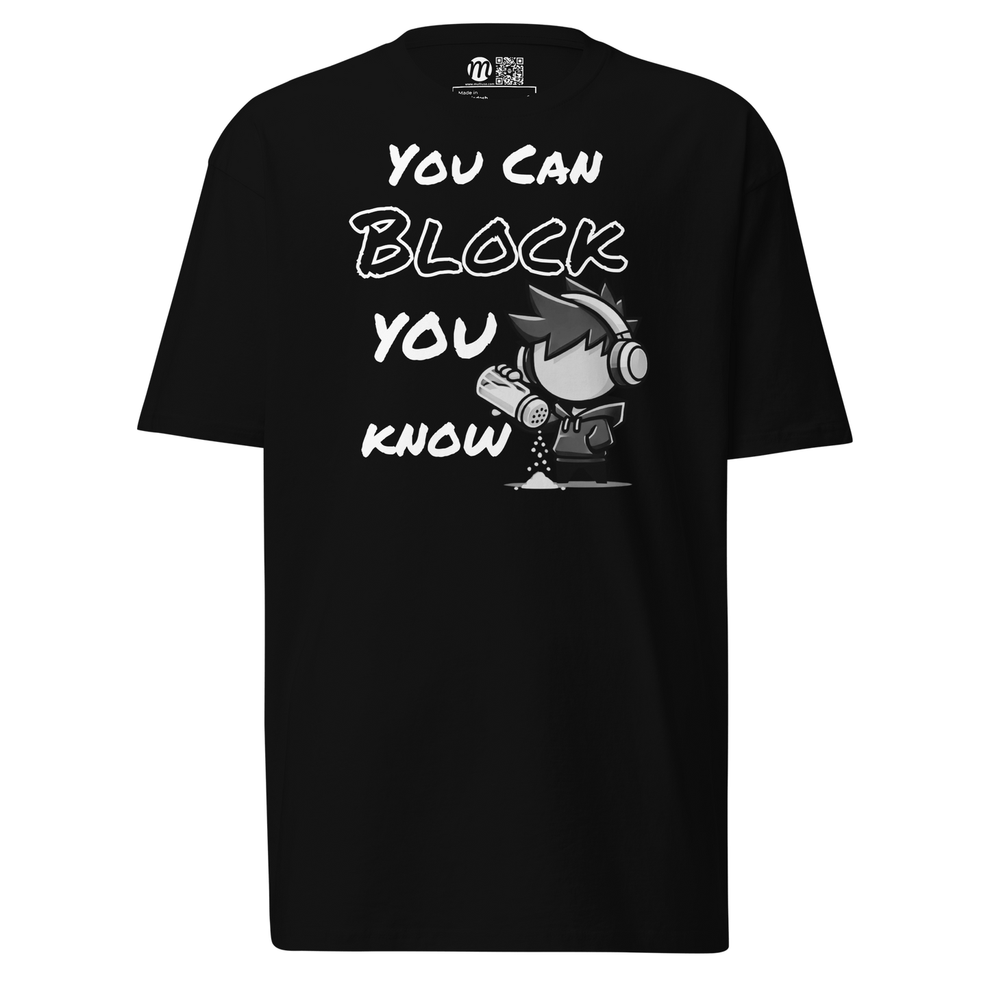 You Can Block, You Know - T-Shirt - Mulli USA Custom